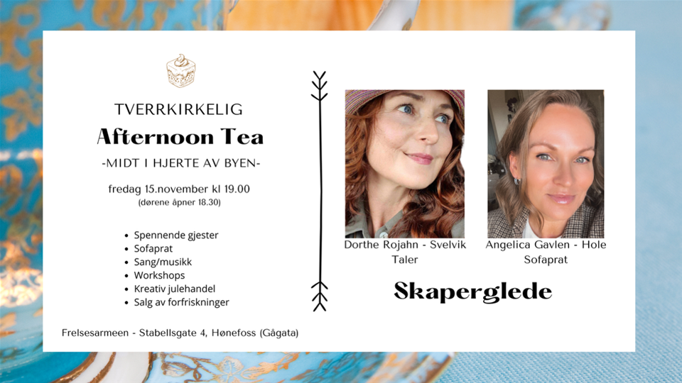 Tverrkirkelig Afternoon Tea med tema: 'Skaperglede'